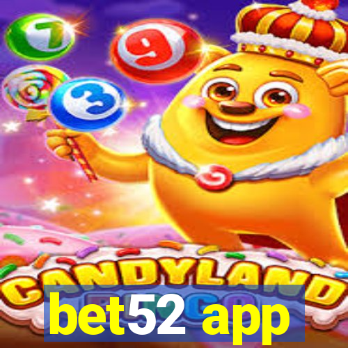 bet52 app